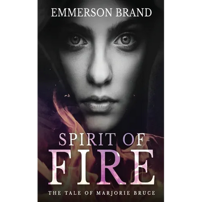 Spirit of Fire: The Tale of Marjorie Bruce - Paperback