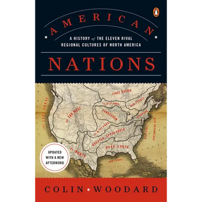 American Nations: A History of the Eleven Rival Regional Cultures of North America - Paperback