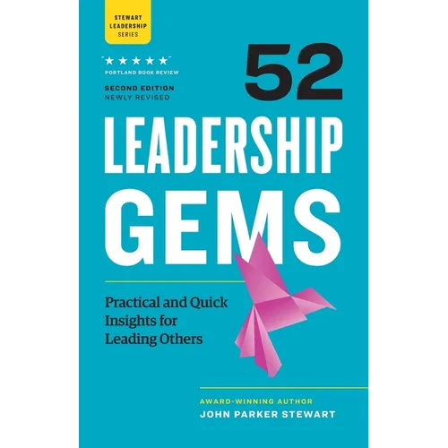 52 Leadership Gems: Practical and Quick Insights for Leading Others - Paperback