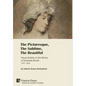 The Picturesque, The Sublime, The Beautiful: Visual Artistry in the Works of Charlotte Smith (1749-1806) [Hardback, Premium Color] - Hardcover