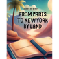 From Paris to New York by Land - Paperback