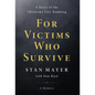 For Victims Who Survive: A Story of the Oklahoma City Bombing - Hardcover