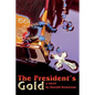 The President's Gold - Paperback