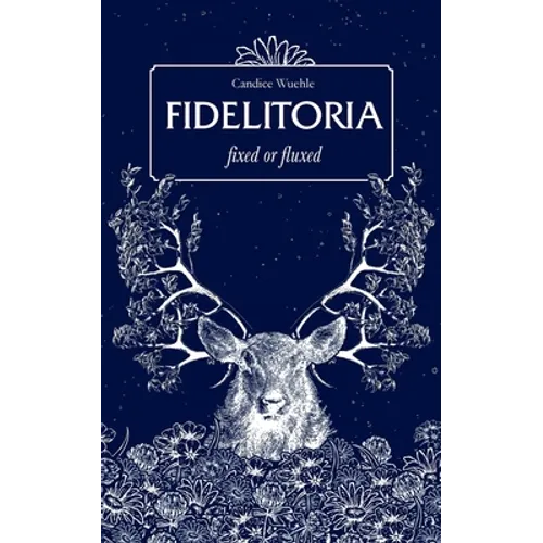 Fidelitoria: fixed or fluxed - Paperback