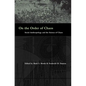 On the Order of Chaos: Social Anthropology and the Science of Chaos - Paperback