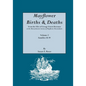 Mayflower Births & Deaths, from the Files of George Ernest Bowman at the Massachusetts Society of Mayflower Descendants. Volume 2, Families H-W. Index - Paperback