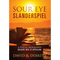 Sour Eye Slanderspiel: A Poetic Biography Because Real is Appealing - Hardcover