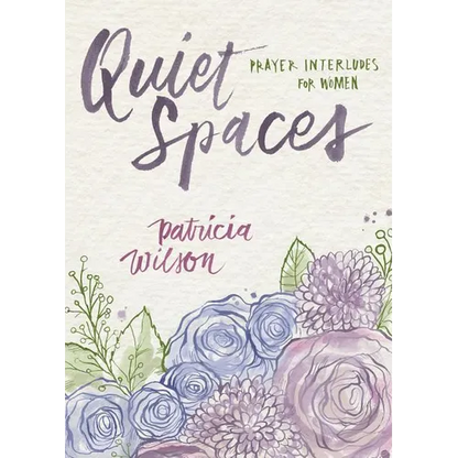 Quiet Spaces: Prayer Interludes for Women - Paperback