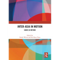 Inter-Asia in Motion: Dance as Method - Paperback