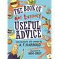 The Book of Not Entirely Useful Advice - Hardcover