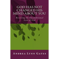God Has Not Changed His Mind About You: Receiving the Unconditional Love of God - Paperback