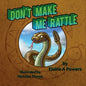 Don't Make Me Rattle! - Paperback