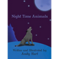 Night Time Animals - Hardcover