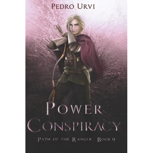 Power Conspiracy: (Path of the Ranger Book 9) - Paperback