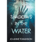 Shadows in the Water - Paperback