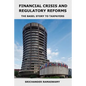 Financial Crisis and Regulatory Reforms: The Basel Story to Taxpayers - Paperback