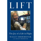 Lift: The Joy of a Life in Flight - Paperback