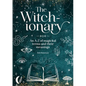 The Witch-Ionary: An A-Z of Magickal Terms and Their Meanings - Hardcover