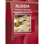 Russia Company Laws and Regulations Handbook - Strategic Information and Basic Laws - Paperback