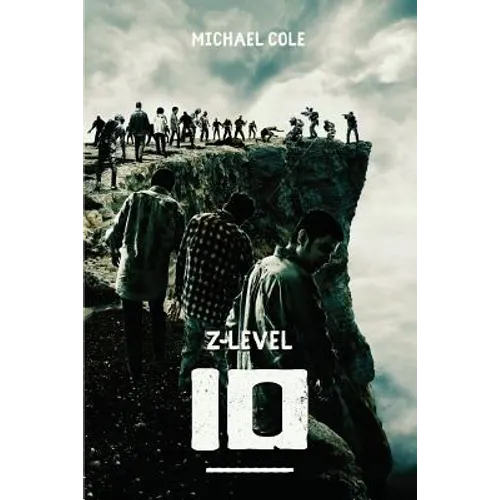 Z-Level 10: A Zombie Apocalypse Novel - Paperback