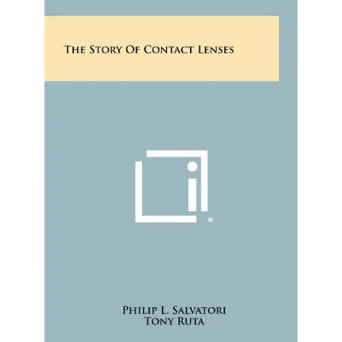 The Story Of Contact Lenses - Hardcover