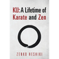 Ku: A Lifetime of Karate and Zen - Paperback