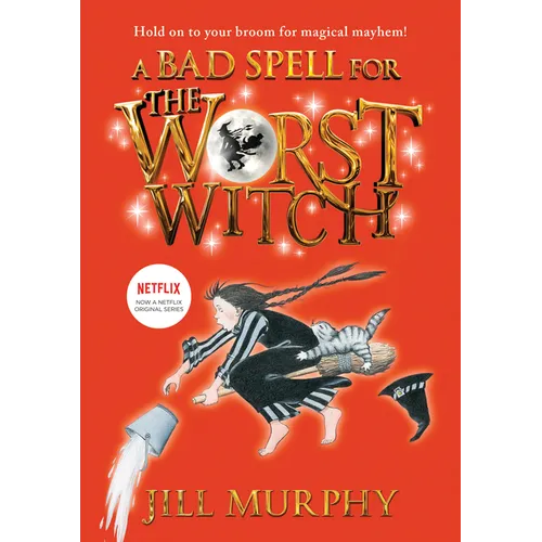 Bad Spell for the Worst Witch: #3 - Library Binding