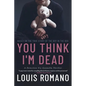 You Think I'm Dead: Based on the True Story of The Boy in the Box - Paperback