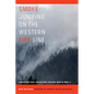 Smoke Jumping on the Western Fire Line: Conscientious Objectors During the World War II - Hardcover