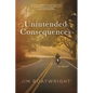 Unintended Consequences - Paperback