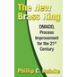 The New Brass Ring: DMADD, Process Improvement for the 21st Century - Hardcover