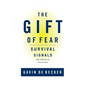 The Gift of Fear: Survival Signals That Protect Us from Violence - Hardcover