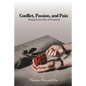 Conflict, Passion, and Pain - Paperback