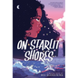 On Starlit Shores: A Graphic Novel - Hardcover