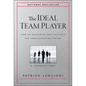 The Ideal Team Player: How to Recognize and Cultivate the Three Essential Virtues - Hardcover