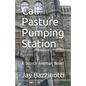 Calf Pasture Pumping Station: A Scorch Axeman Novel - Paperback