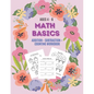 Math Basics: Addition, Subtraction & Counting: Ages 4-6 - Paperback