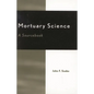 Mortuary Science: A Sourcebook - Paperback