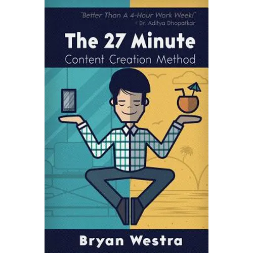 The 27 Minute Content Creation Method - Paperback