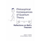 Philosophical Consequences of Quantum Theory: Reflections on Bell's Theorem - Paperback