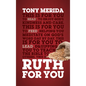 Ruth for You: Revealing God's Kindness and Care - Paperback