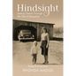 Hindsight - Pre-Launch Edition: Seeing Clearly through the Veil of Deception - Paperback