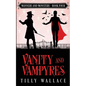 Vanity and Vampyres - Paperback