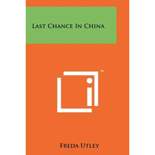 Last Chance in China - Paperback
