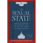 The Sexual State: How Elite Ideologies Are Destroying Lives and Why the Church Was Right All Along - Hardcover