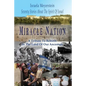 Miracle Nation: Seventy Stories About The Spirit Of Israel: A Tribute To Rebirth In The Land Of Our Ancestors - Paperback