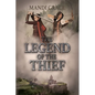 The Legend of the Thief - Paperback