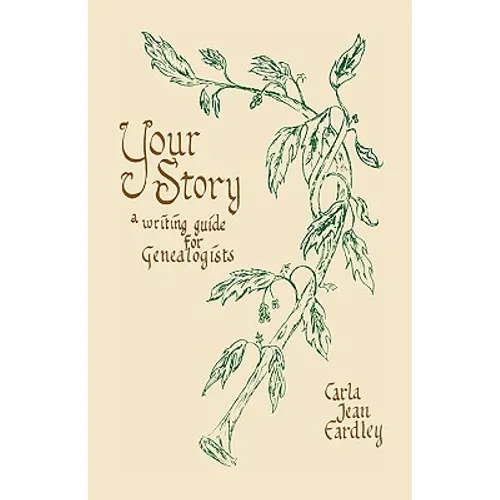Your Story: A Writing Guide for Genealogists - Paperback
