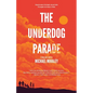 Underdog Parade - Hardcover