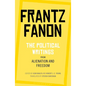 The Political Writings from Alienation and Freedom - Paperback